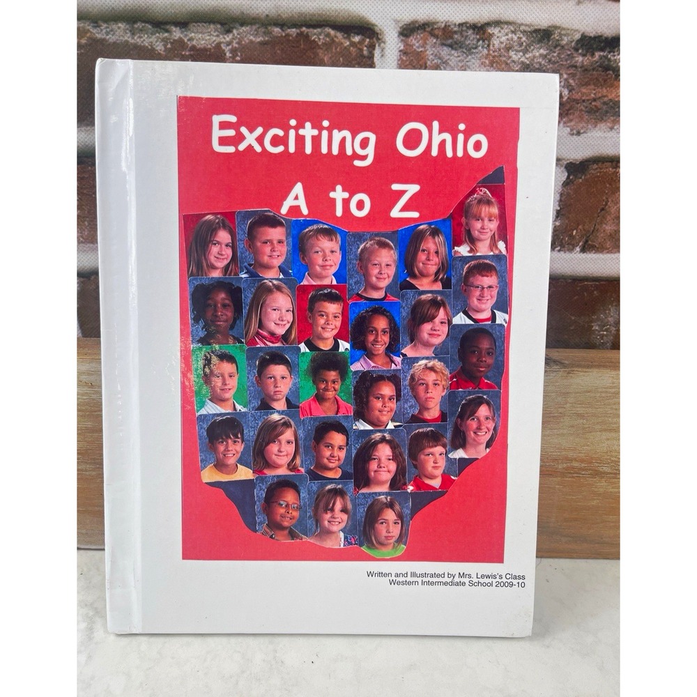 Exciting Ohio A to Z HC 2010 Mrs. Lewis's Class Illustrated